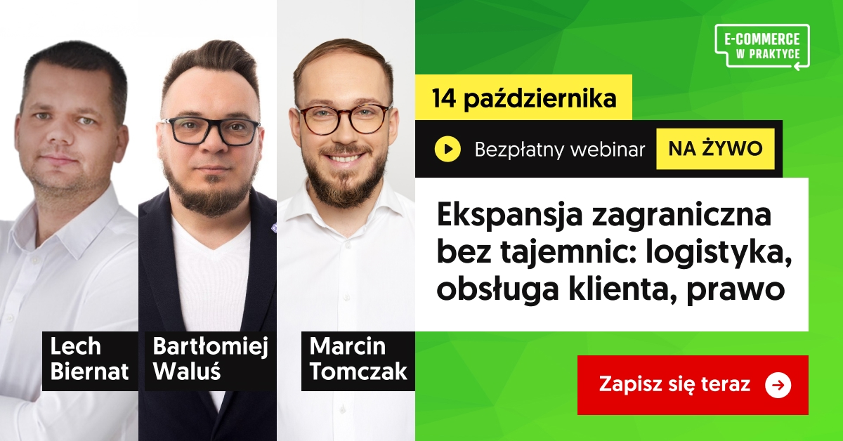 Webinar: Ekspansja zagraniczna: logistyka, obsługa klienta i prawo